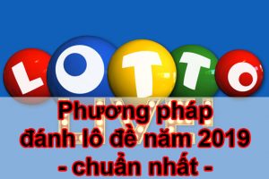 Phương Pháp Đánh Lô Đề Mới Nhất 2024 – Đánh Lô Không Lỗ